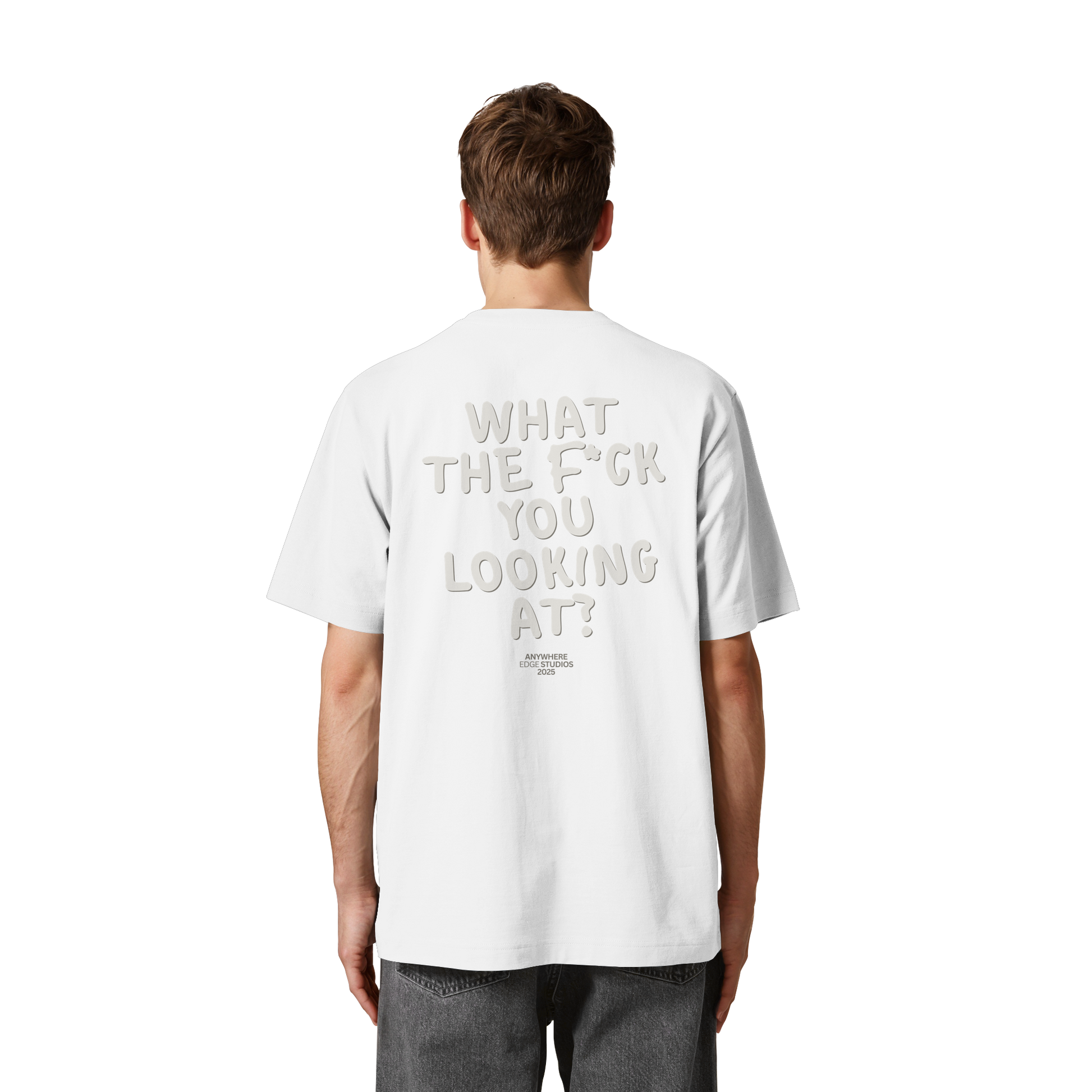 WHAT THE F*CK YOU LOOKING AT? TEE